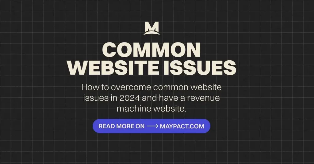 Illustration of Common website issues in 2024 made for the purpose of providing better visuals at MAYPACT